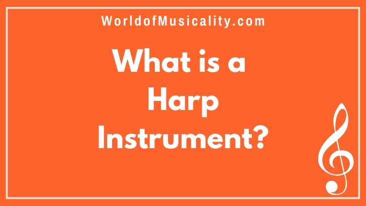 What is a Harp Instrument?