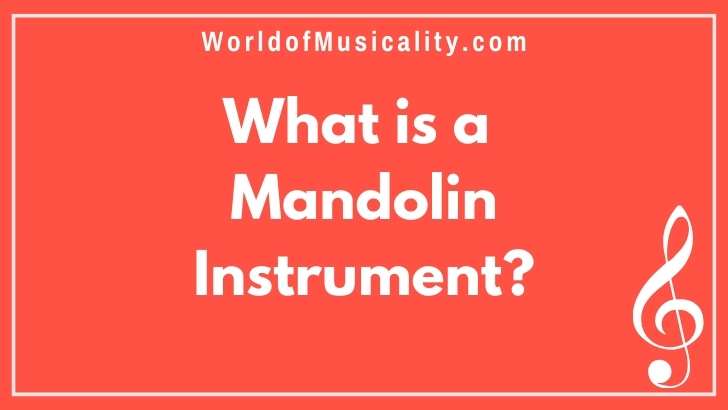 What is a Mandolin Musical Instrument?
