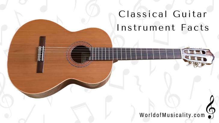 Classical Guitar Instrument Facts