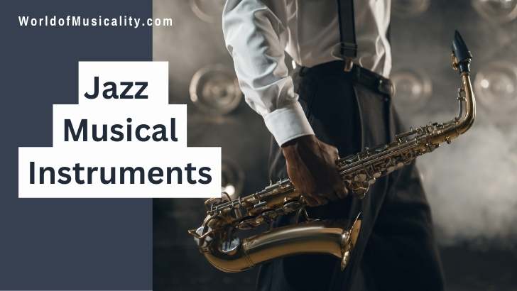 Jazz Musical Instruments